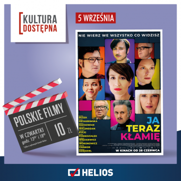 Kultura dostępna w kinie Helios Atrium Biała „Ja teraz kłamię”