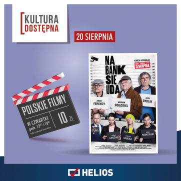 Kultura Dostępna w kinie Helios – czyli bilet za jedyne 10 zł!!!