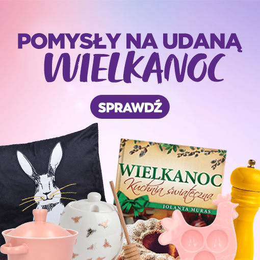 Wielkanocne inspiracje dla Ciebie i domu