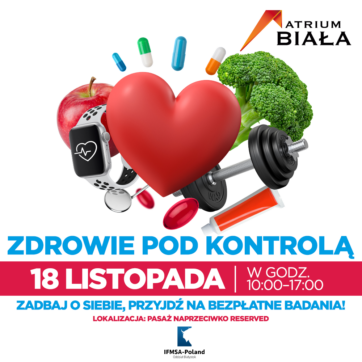 Zdrowie pod kontrolą w Atrium Biała