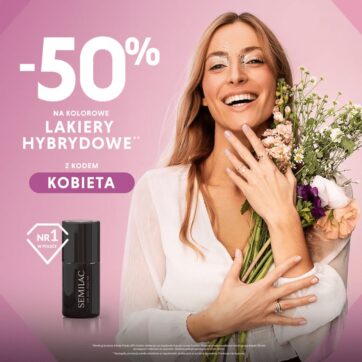 PROMOCJA SEMILAC „DO -50%
NA WYBRANE KOLOROWE LAKIERY HYBRYDOWE” ð©·ð¸ð¼