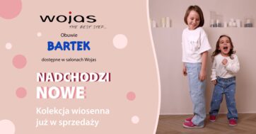 Odkryj najnowszą kolekcję obuwia dziecięcego marki BARTEK w salonach WOJAS!ðð