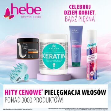 CELEBRUJ DZIEŃ KOBIET, BĄDŹ PIĘKNA – HITY CENOWE PIELĘGNACJA WŁOSÓW
