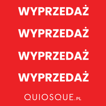Wielka wyprzedaż w salonach QUIOSQUE.pl.