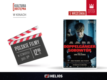 KULTURA DOSTĘPNA  „DOPPLEGANGER. SOBOWTÓR”  CZWARTEK 5 WRZEŚNIA GODZ. 18:00