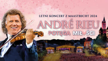 HELIOS NA SCENIE  „ANDRÉ RIEU: POTĘGA MIŁOŚCI”  5, 6 PAŹDZIERNIKA GODZ. 15:00  9 PAŹDZIERNIKA GODZ. 18:00  KINO HELIOS BIAŁA