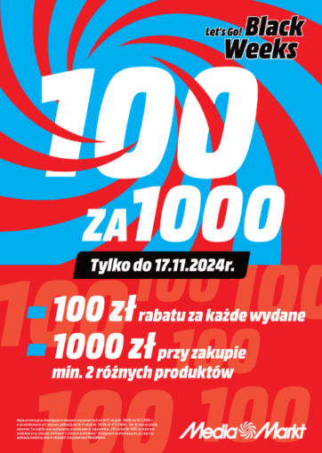 100 zł za każde wydane 1000 zł w Media Markt!