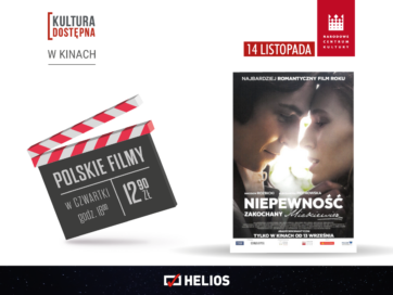 KULTURA DOSTĘPNA  „NIEPEWNOŚĆ. ZAKOCHANY MICKIEWICZ”