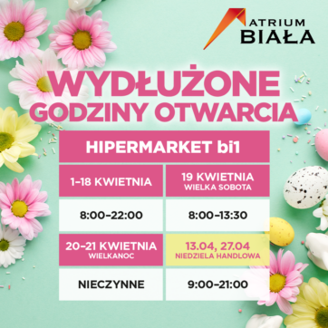 Wydłużone godziny otwarcia hipermarketu bi1 w kwietniu! ð£ð¿