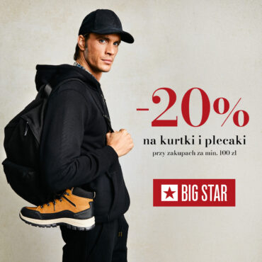 -20% NA KURTKI I PLECAKI W BIG STAR!