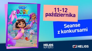 Magiczne przygody Dory z syrenami – seanse z konkursami HDD