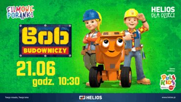 Filmowe Poranki: Bob Budowniczy, cz. 2 21.06.2026