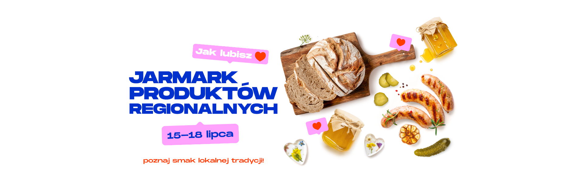 Jarmark Produktów Regionalnych i Rękodzieła 15-18 lipcað¯ð¥ð¨