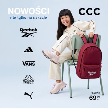 Buty i plecaki na nowy sezon w CCC!