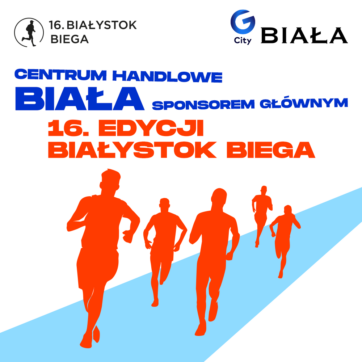 ð‍♀️ 16. Białystok Biega już we wrześniu! G City Biała ponownie Sponsorem Głównym wydarzenia!