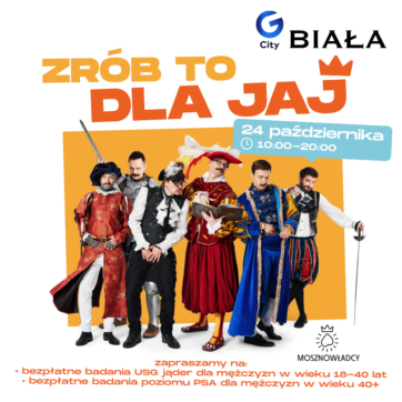 ðª Mosznowładcy ponownie w G City Biała! Zrób to dla jaj – zbadaj się bezpłatnie 24 października!